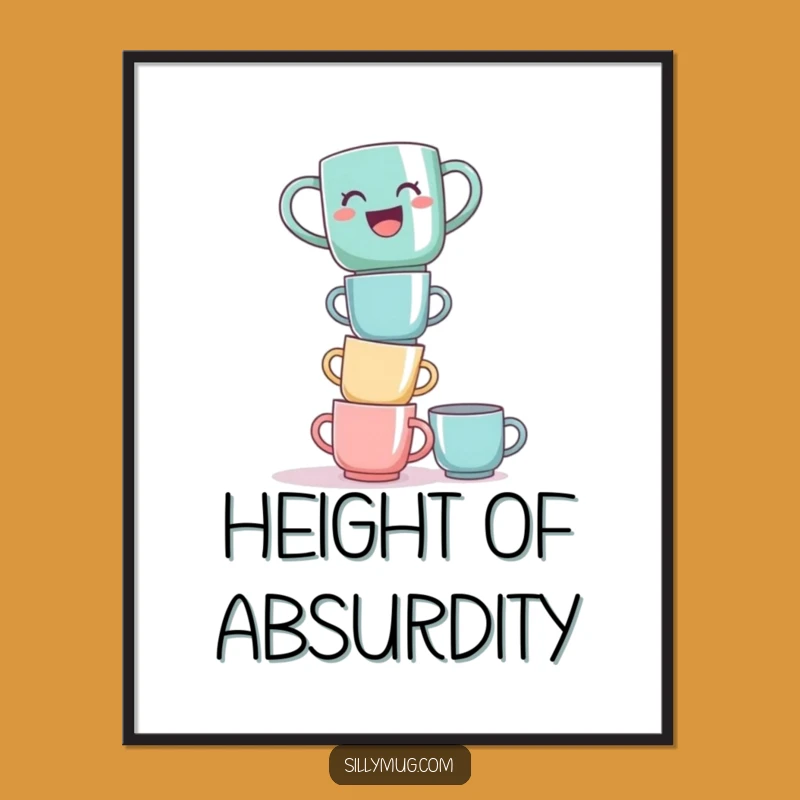 Funny Laughing Mug Tower Digital Art - Instant Comedic Decor for Humorous Homes!