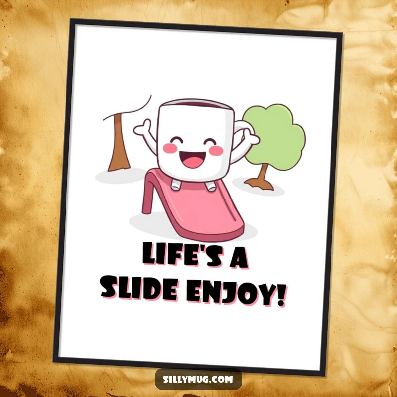 Funny Free Printable Wall Art: A mug happily slides down a slide with arms flailing, embodying pure, unadulterated fun.