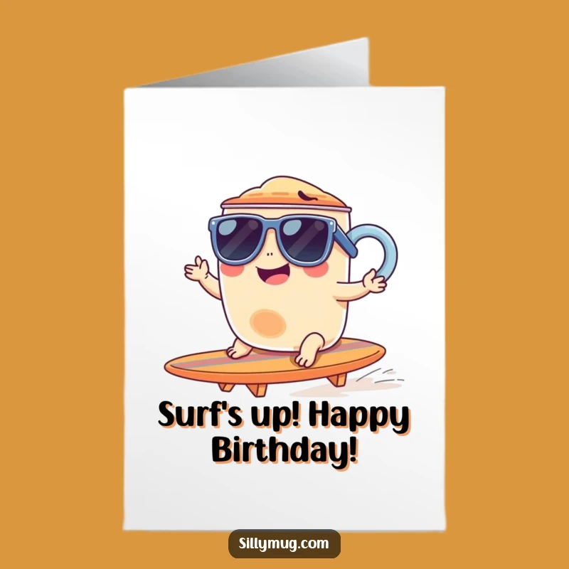 Funny Free Printable Birthday Card: Surfing Mug Vibes - Cool Downloadable Gift