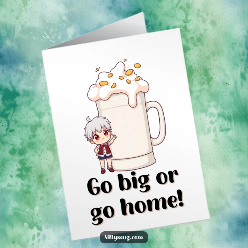 Funny Free Printable Birthday Card: Character proudly posing with a giant overflowing mug, celebrating big moments, great DIY gift.