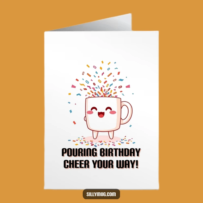 Free Printable Birthday Card: Confetti Mug Celebration, Funny Downloadable Gift for Party Fun