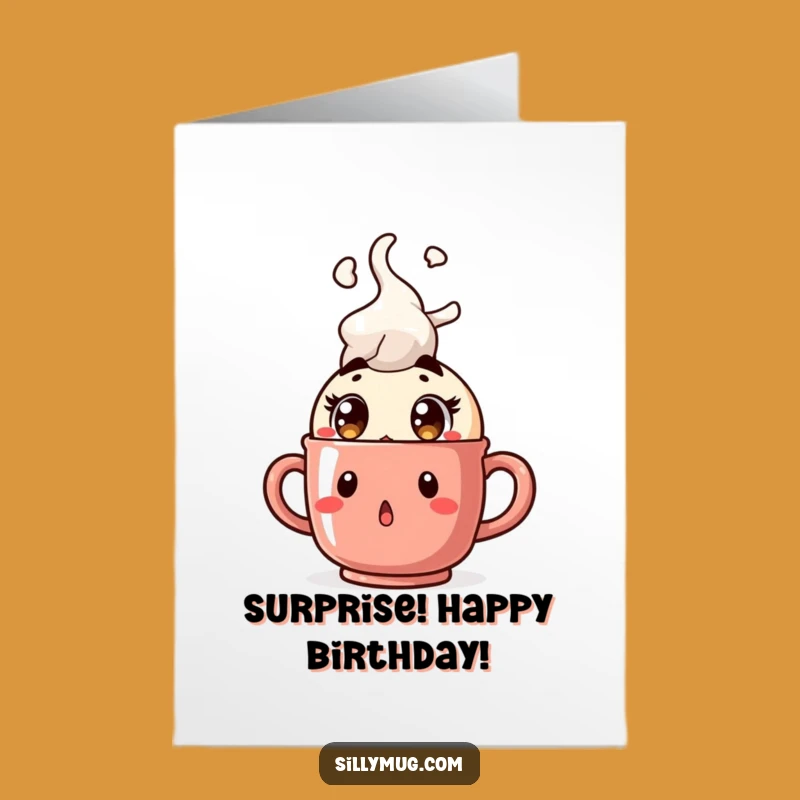 Surprised Steam Mug Kawaii Free Printable Birthday Card - Funny Hot Gift