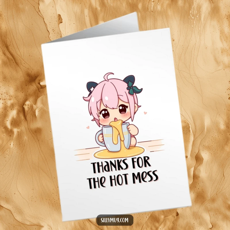 Funny Free Printable Thank You Card: Character looking surprised after spilling hot liquid from a mug, a funny thank you.