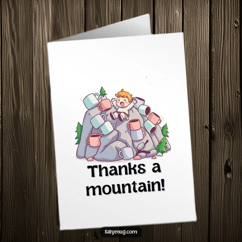 Funny Free Printable Thank You Card: A character slides gleefully down a mountain of mugs, offering a unique and joyful expression of gratitude.