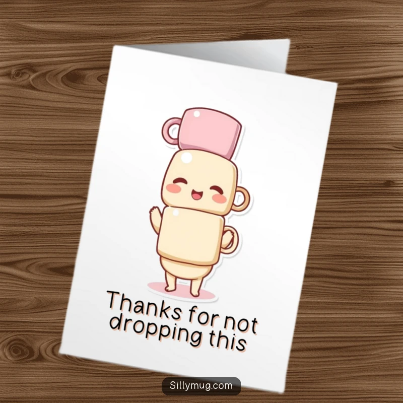 Funny Free Printable Thank You Card: a giggling Kawaii character wobbling with a huge stack of mugs, showing gratitude.
