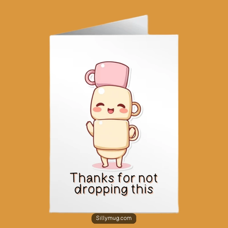Free Printable Thank You Card: Giggling Kawaii Mug Balance - Funny Downloadable Gift